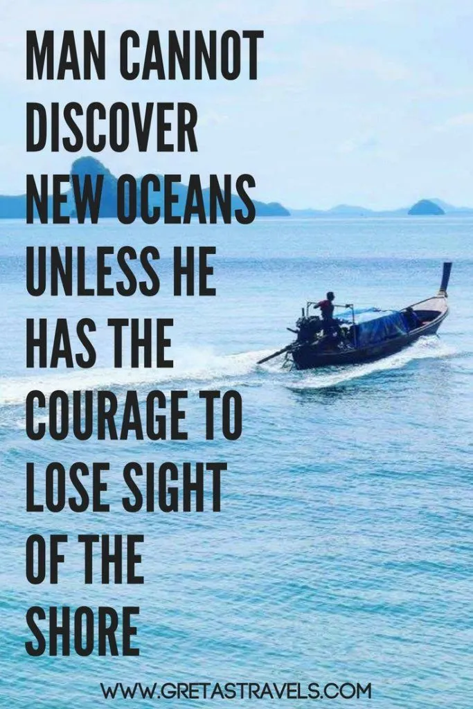 Photo of a boat sailing towards the horizon with text overlay saying "Man cannot discover new oceans unless he has the courage to lose sight of the shore."