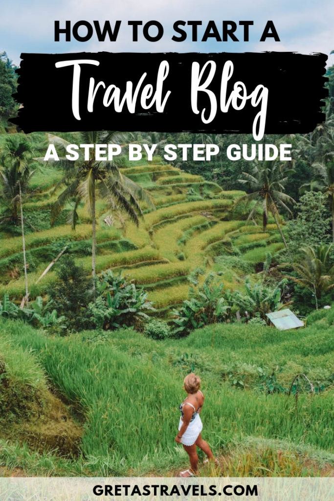 Photo of a blonde girl by the Tegalalang rice fields in Ubud with text overlay saying "how to start a travel blog - a step by step guide"