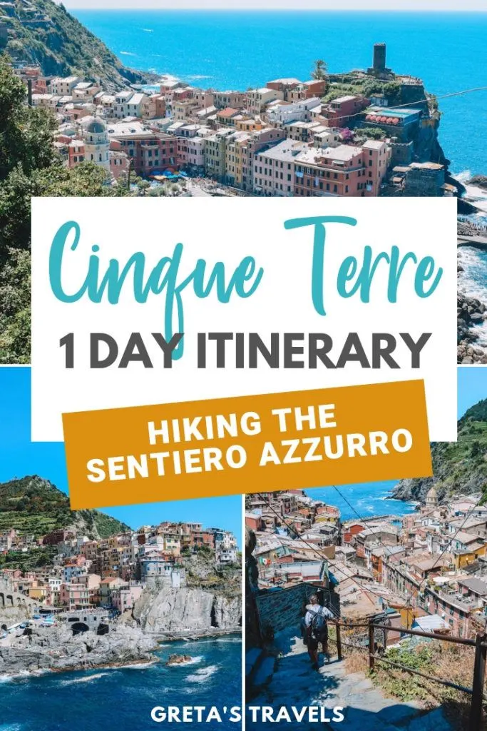 Photo collage of Vernazza, Manarola and Riomaggiore with text overlay saying "Cinque Terre 1-day itinerary - hiking the sentiero azzurro"