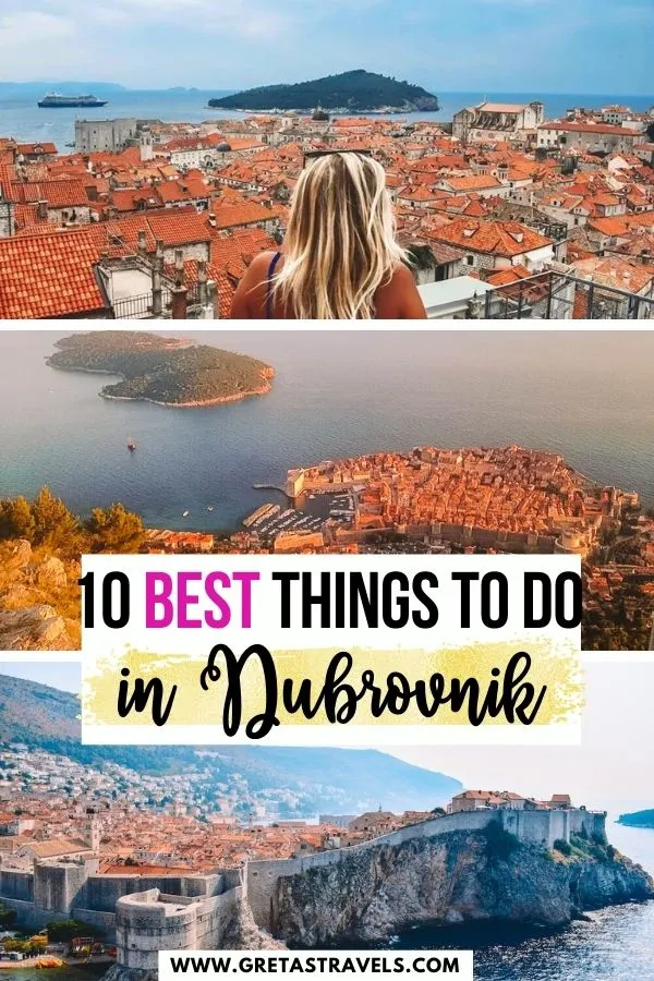 Photo collage of a blonde girl overlooking the rooftops of Dubrovnik, the view over Dubrovnik from the cable car and from Fort Lovrejnac with text overlay saying "10 best things to do in Dubrovnik, Croatia"