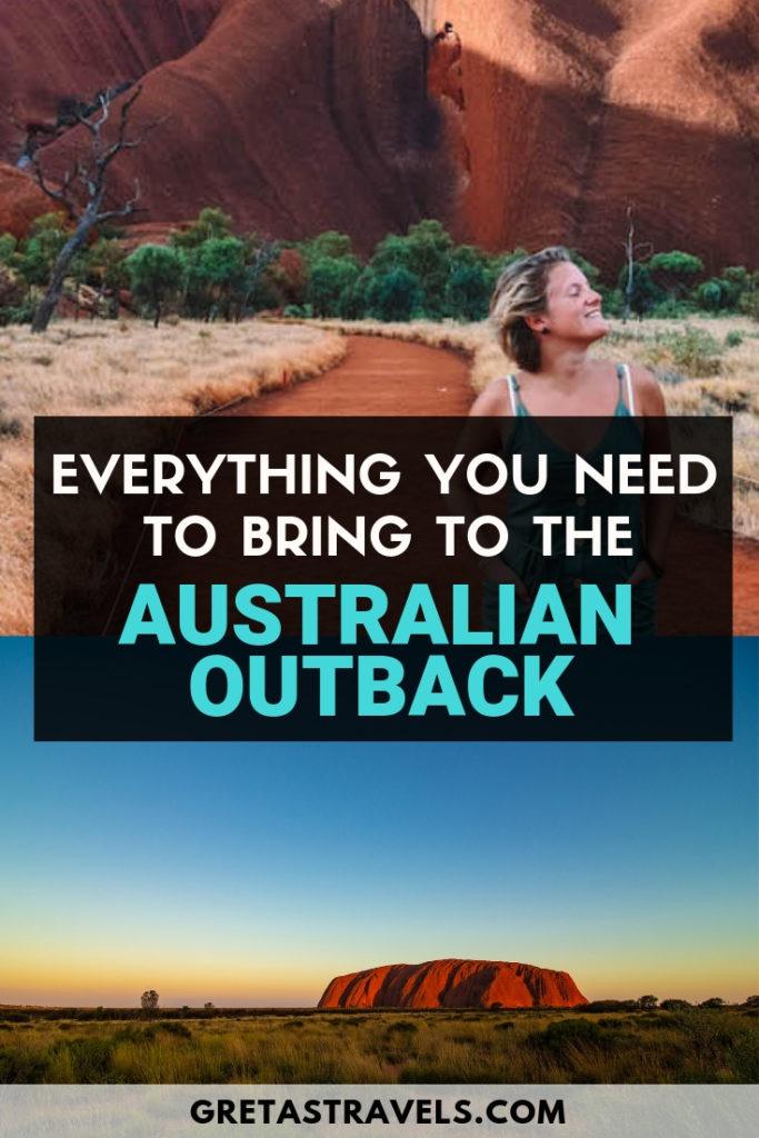 Photo collage of girl walking at the base of Uluru and Uluru at sunrise with text overlay saying "everything you need to bring to the Australian outback"