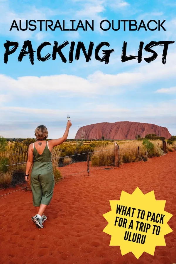 Blonde girl standing in front of Uluru with text overlay saying "Australian outback packing list - what to pack for a trip to Uluru"