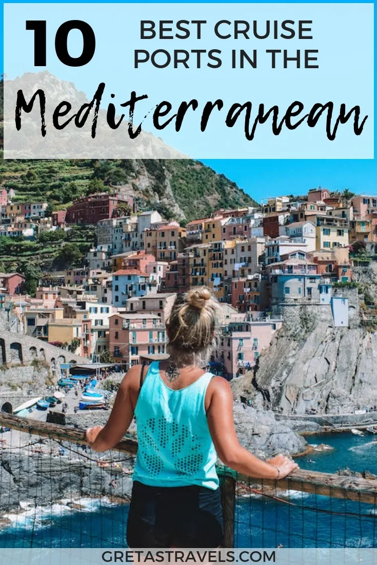 Photo of a blonde girl overlooking the colourful houses of Manarola in Cinque Terre with text overlay saying "10 best cruise ports in the Mediterranean"
