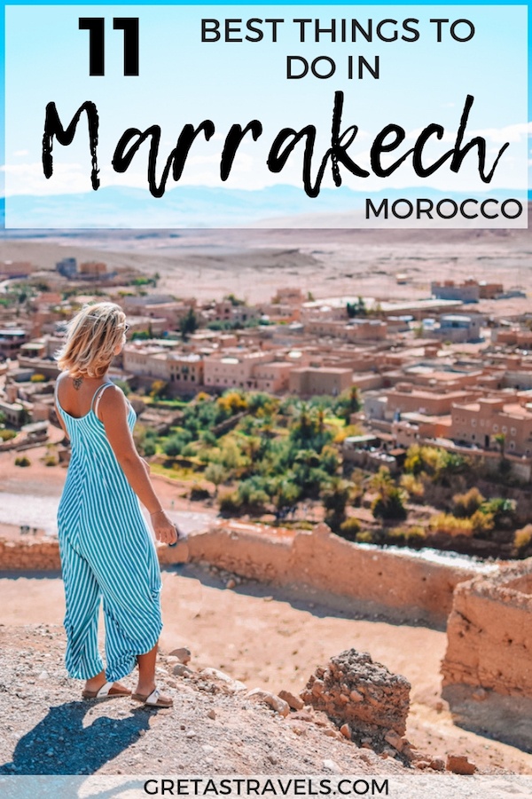 Blonde girl overlooking Ouarzazate and Ait Ben Haddou with text overlay saying "11 best things to do in Marrakech"