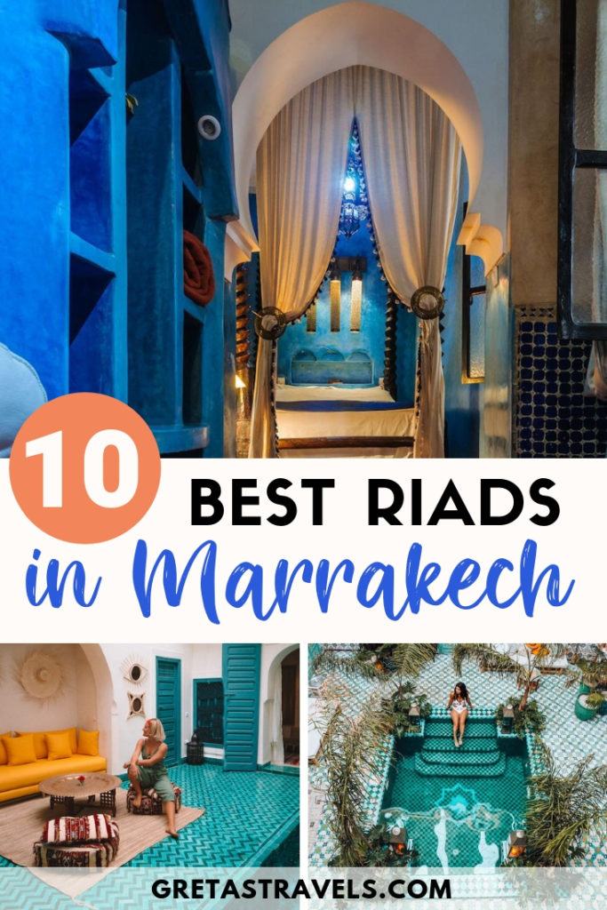 Photo collage of different riads, both of rooms and the inner courtyards, with text overlay saying "10 best riads in Marrakech"