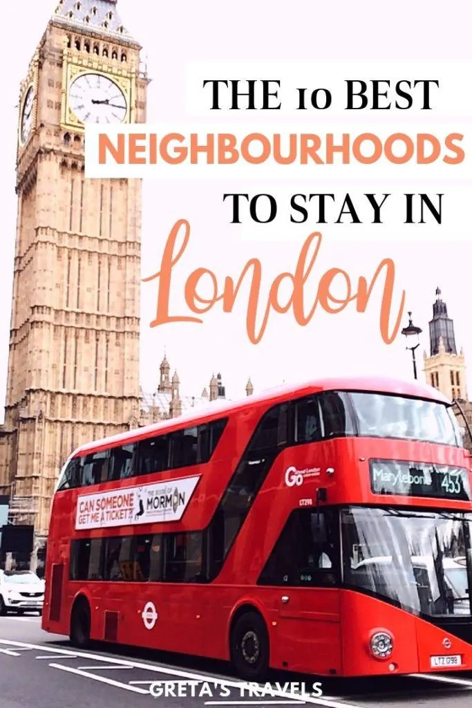 Photo of a red double decker bus driving in front of Big Ben with text overlay saying "the 10 best neighbourhoods in London"
