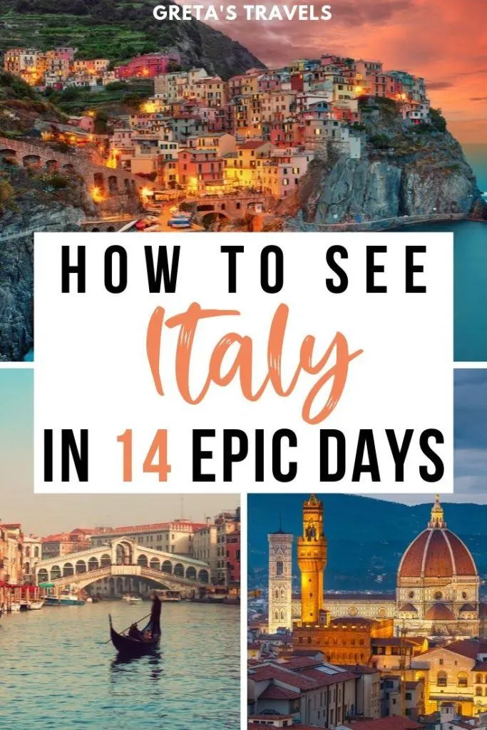 Collage of Manarola in Cinque Terre, the duomo of Florence and Ponte di Rialto in Venice with text overlay saying "how to see Italy in 14 epic days"