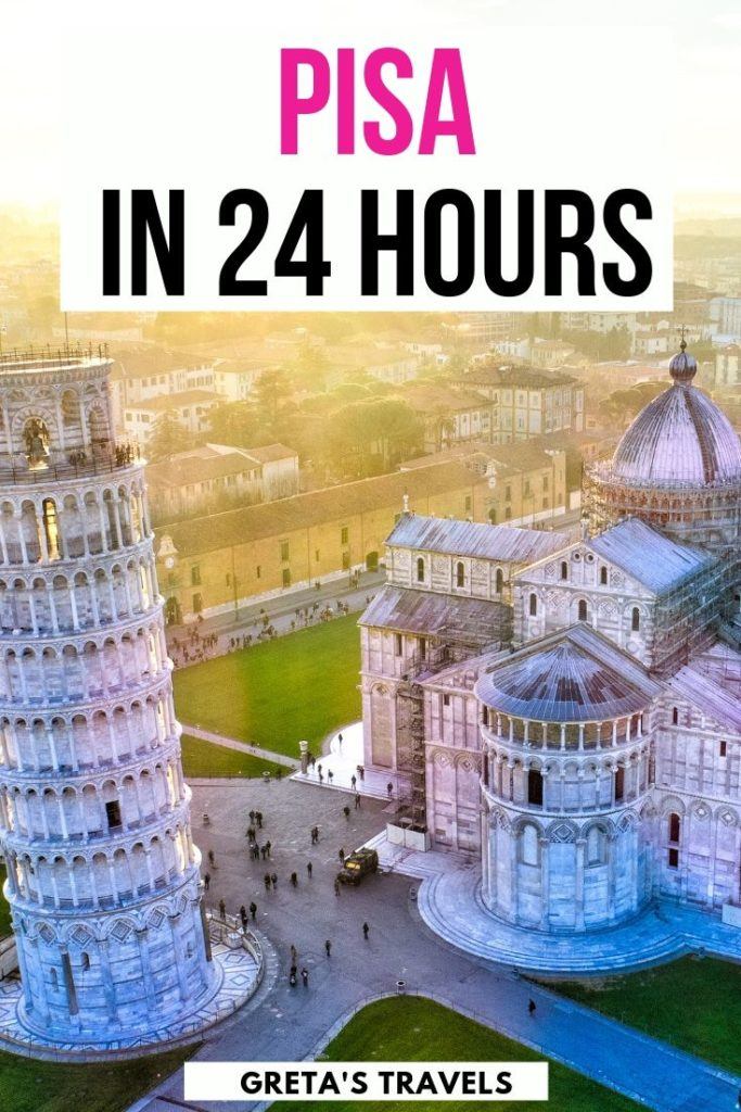 Aerial shot of the leaning tower of Pisa and the Duomo of Pisa at sunset with text overlay saying "Pisa in 24 hours"