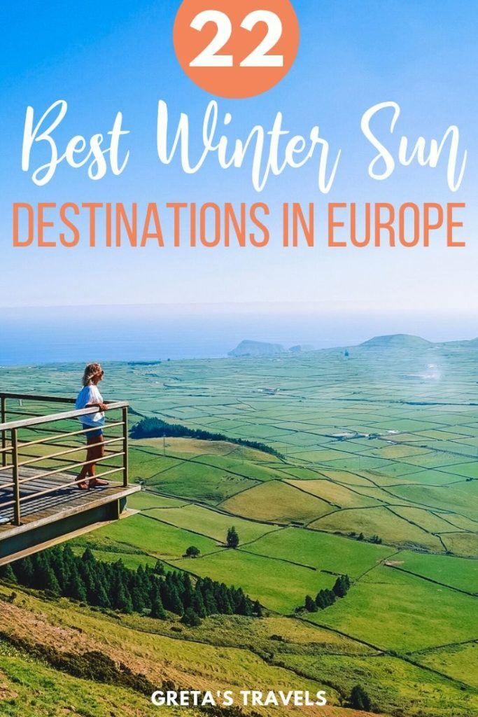 Girl overlooking the green fields of Terceira Island in the Azores, with text overlay saying "22 best winter sun destinations in Europe"