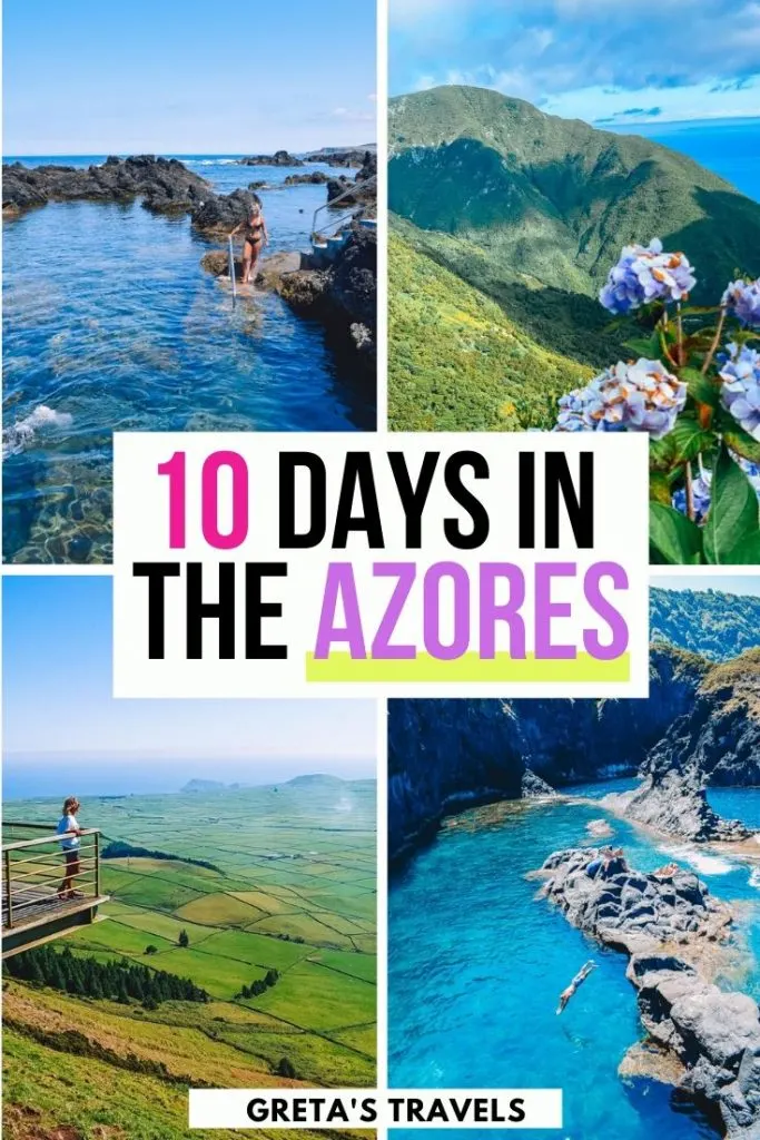 Collage of the natural pools and views in Terceira and Sao Jorge Islands, with text overlay saying "10 days in the Azores"