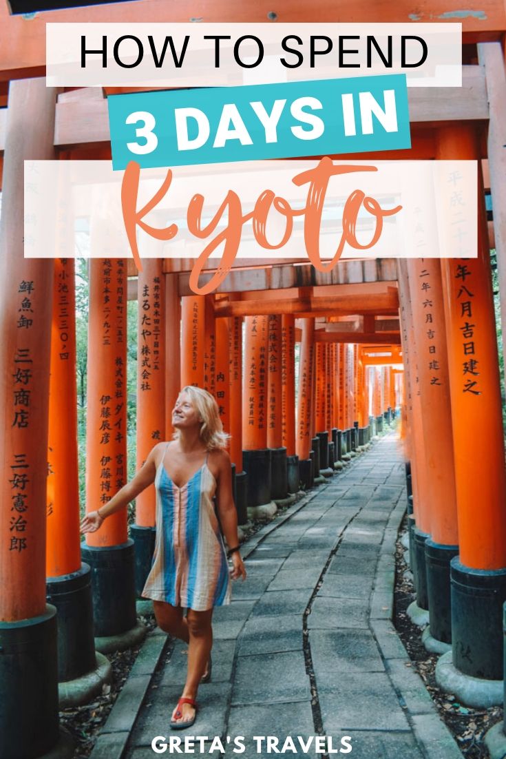 Kyoto 3-Day Itinerary: How To Spend Three EPIC Days In Kyoto