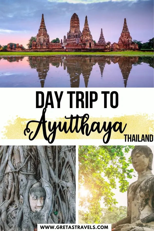 Collage of Buddha statues and temples in Ayutthaya with text overlay saying "day trip to Ayutthaya, Thailand"