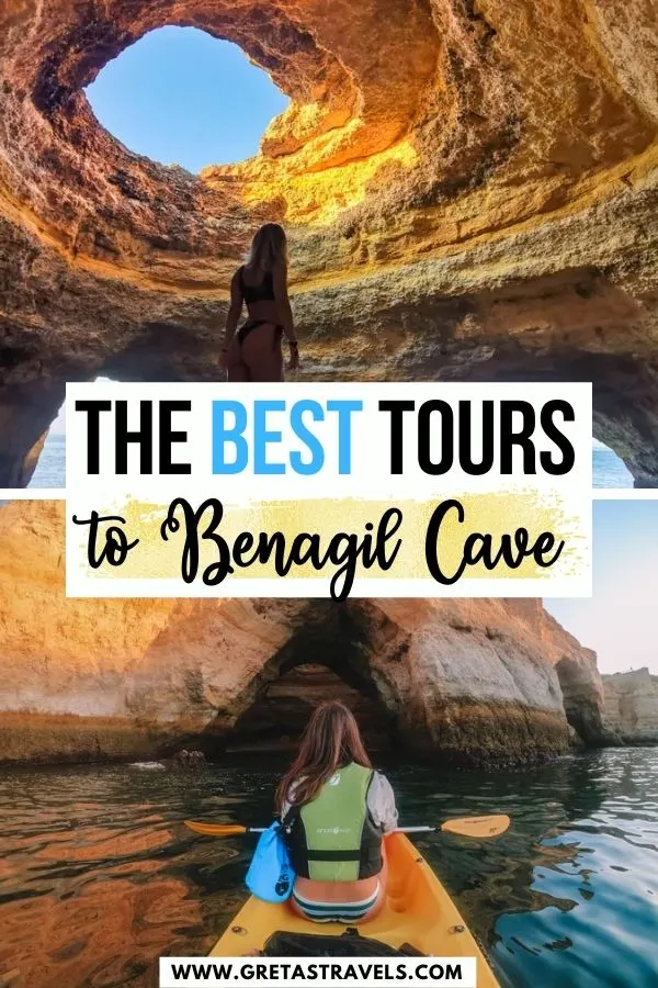 Photo collage of a girl kayaking to Benagil Cave and a girl standing inside Benagil Cave with text overlay saying "The best tours to Benagil Cave"