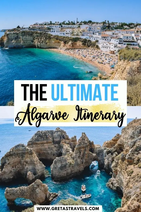 Photo collage of Carvoeiro Beach and the view of Ponta da Piedade from above with text overlay saying "The ultimate Algarve itinerary"