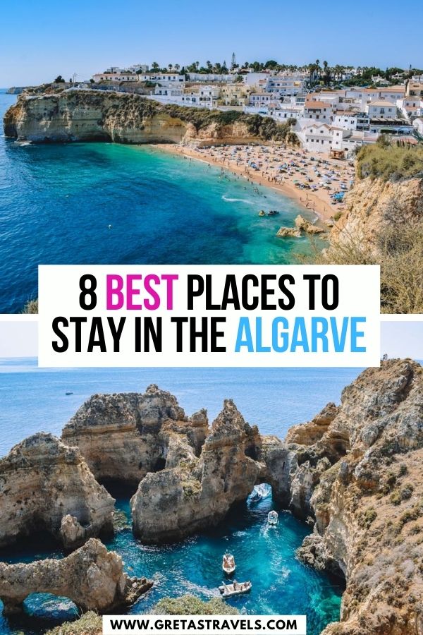 Photo collage of the cliffs of Ponta da Piedade and the view of Carvoeiro beach with text overlay saying "8 best places to stay in Algarve"