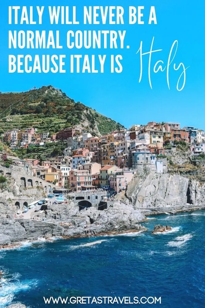 Photo of Manarola in Cinque Terre, Italy, with text overlay saying "Italy will never be a normal country. Because Italy is Italy."