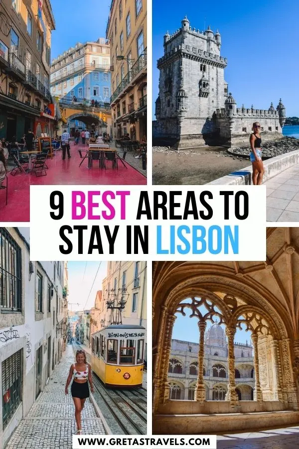 Photo collage of Pink Street in Lisbon, the cloisters of Jeronimos monastery, Belem Tower and Elevador da Bica with text overlay saying "9 best areas to stay in Lisbon"