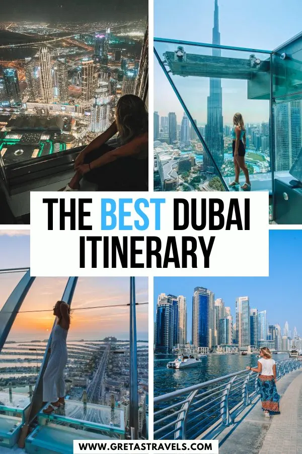 Photo collage of the view from Burj Khalifa, from Sky Views Observatory, from The View at The Palm and a a blonde girl walking along Dubai Marina with text overlay saying "The best Dubai itinerary"
