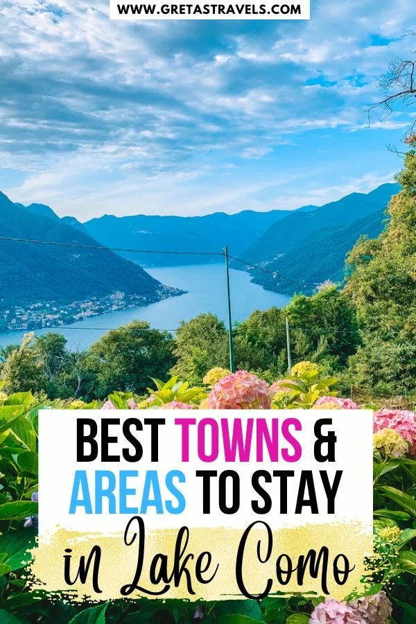 Photo of the view over Lake Como from Essentia Guest House in Faggetto Lario with text overlay saying "Best towns & areas to stay in Lake Como"
