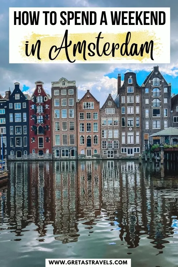 Photo of the canals of Amsterdam with text overlay saying "how to spend a weekend in Amsterdam"