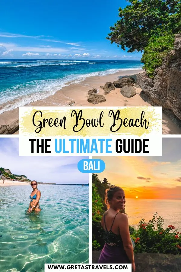 Photo collage of a beautiful beach with white sand and clear blue water, a blonde girl standing by the beach and the sunset at Uluwatu temple with text overlay saying "Green Bowl Beach, Bali: The ultimate guide"