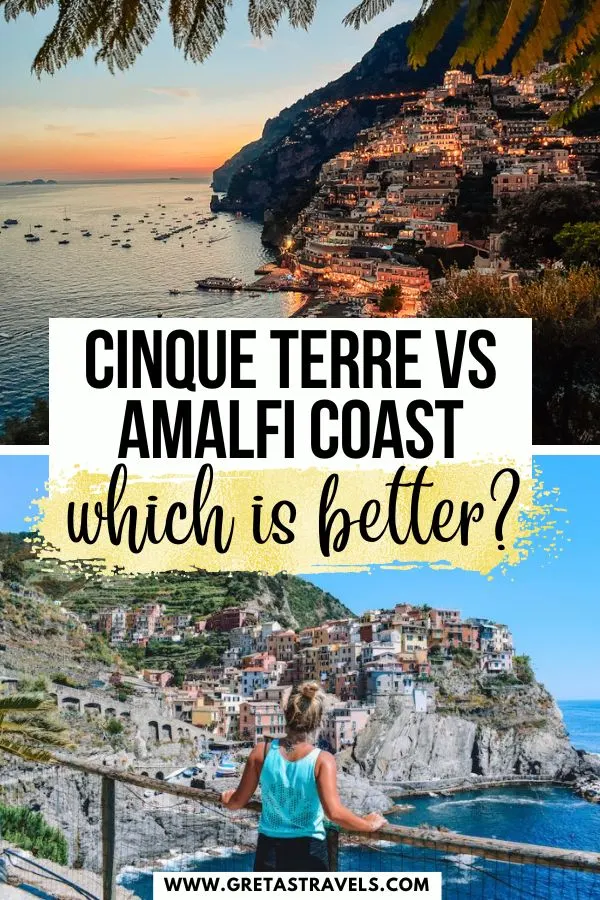 Photo collage of the sunset in Positano and a blonde girl in a blue tank top standing in front of the view in Manarola, with text overlay saying " Cinque Terre vs Amalfi Coast which is better?"