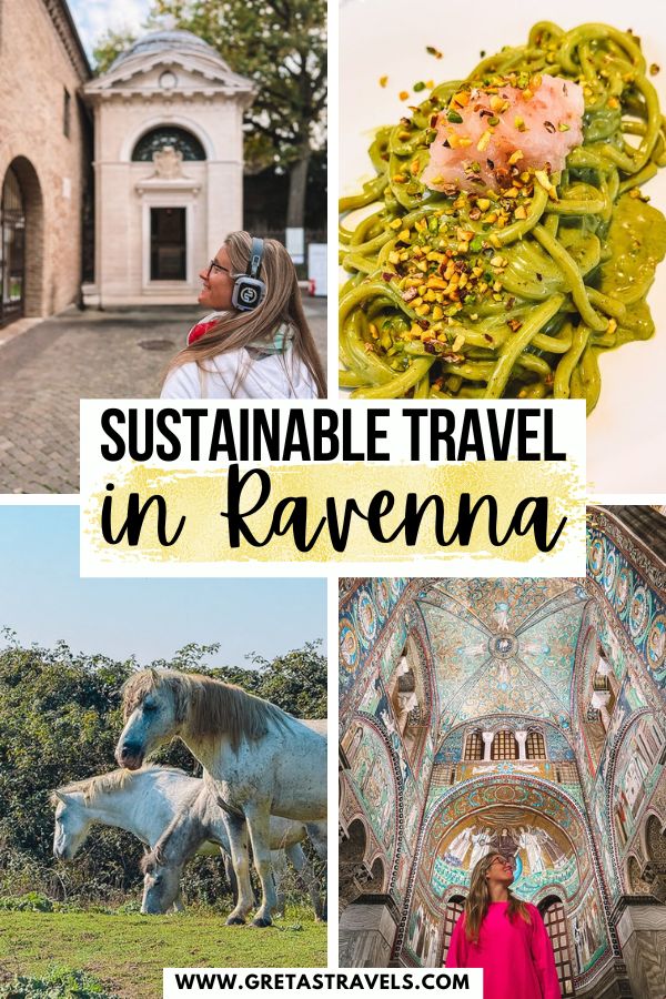 Photo collage of Dante's tomb, the mosaics of the Basilica di San Vitale, a plate of spaghetti and wild horses with text overlay saying "sustainable travel in Ravenna"